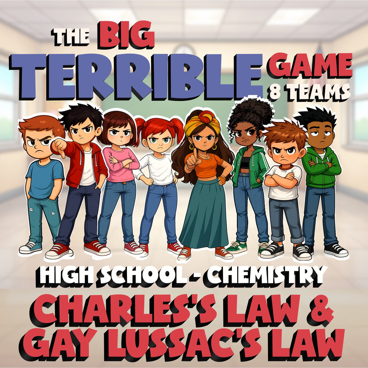 Charles’s Law & Gay Lussac’s Law BIG TERRIBLE GAME - Chemistry Science Review