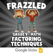 Factoring Techniques FRAZZLED Math Game - No Prep Grade 9 Review Activity