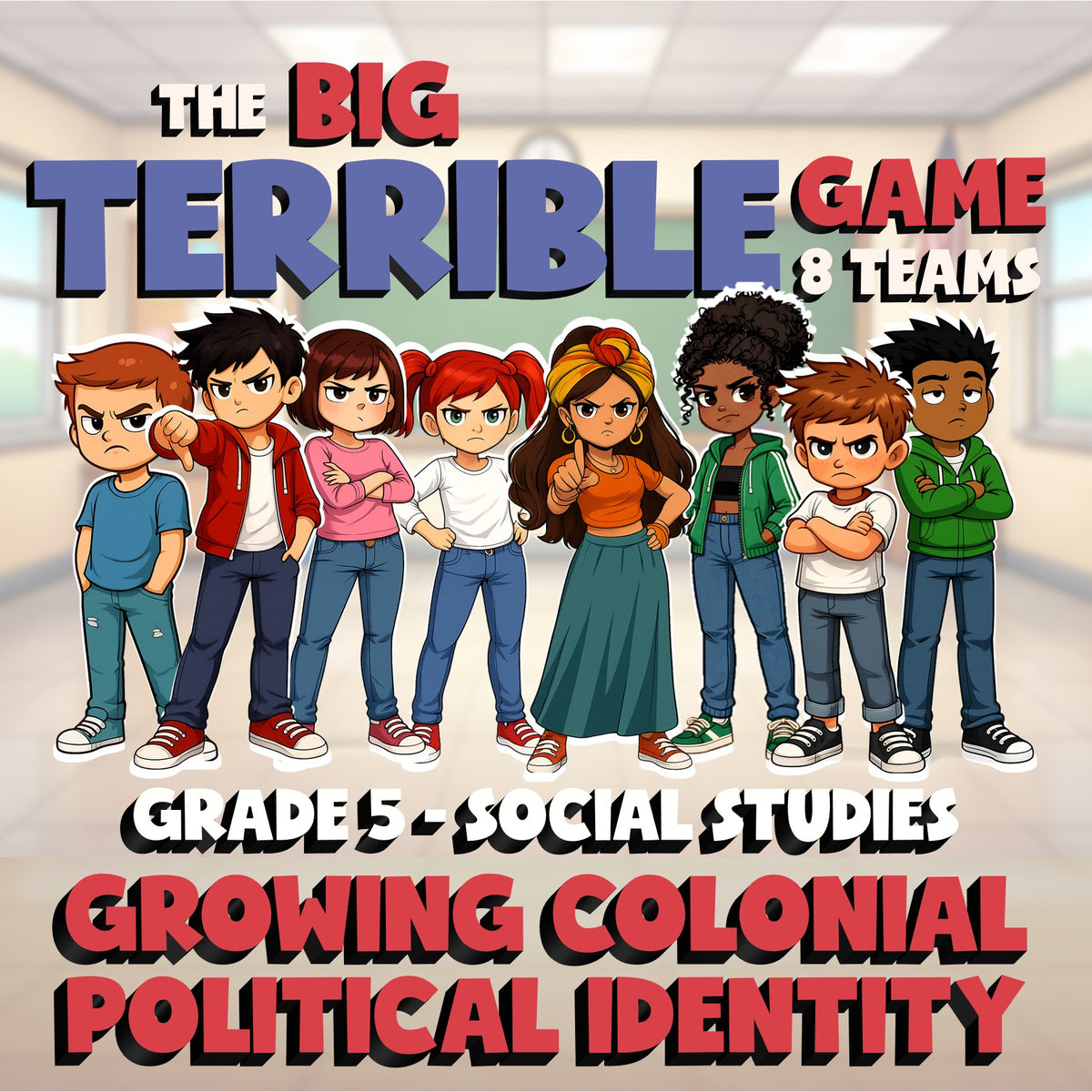 Growing Colonial Political Identity BIG TERRIBLE GAME - Grade 5 Socials Review