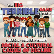 Social & Cultural Causes of Decline BIG TERRIBLE GAME - Grade 6 Socials Review