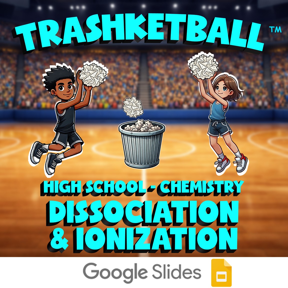 Dissociation & ionization TRASHKETBALL Science Game - No Prep Chemistry Review
