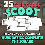 Quadratics Complete the Square SCOOT TASK CARDS Math Game - No Prep Algebra 2
