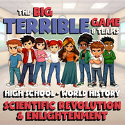 Scientific Revolution & Enlightenment BIG TERRIBLE GAME - World History Review