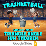 Triangle Angle Sum Theorem TRASHKETBALL Math Game - No Prep Grade 8 Review