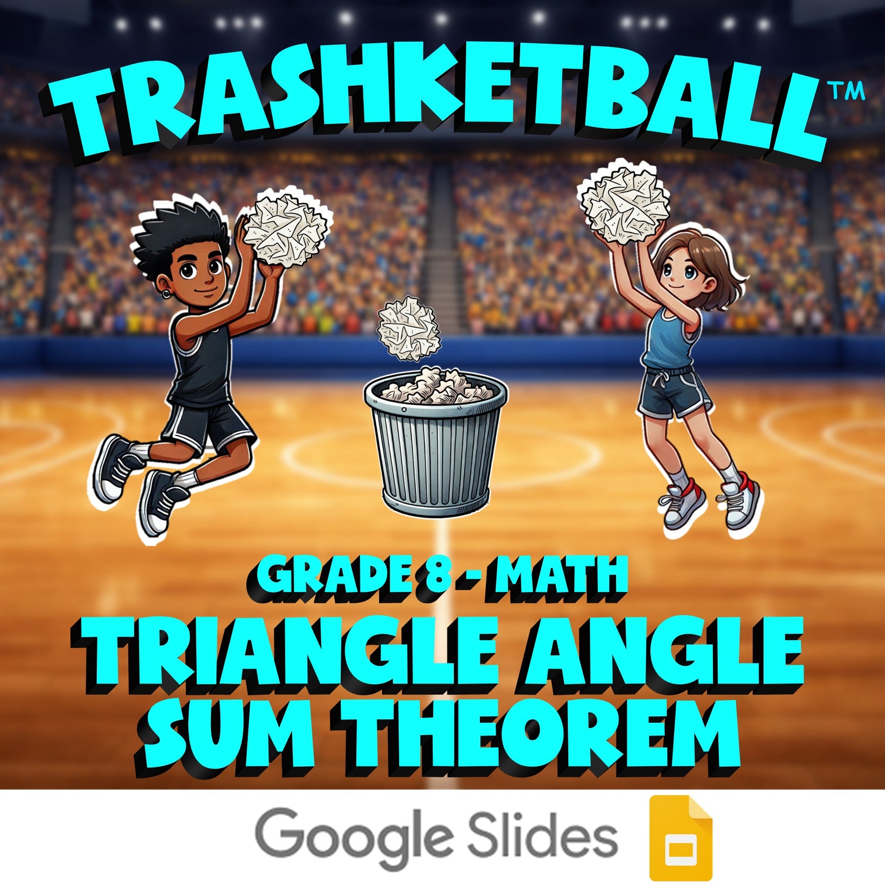 Triangle Angle Sum Theorem TRASHKETBALL Math Game - No Prep Grade 8 Review