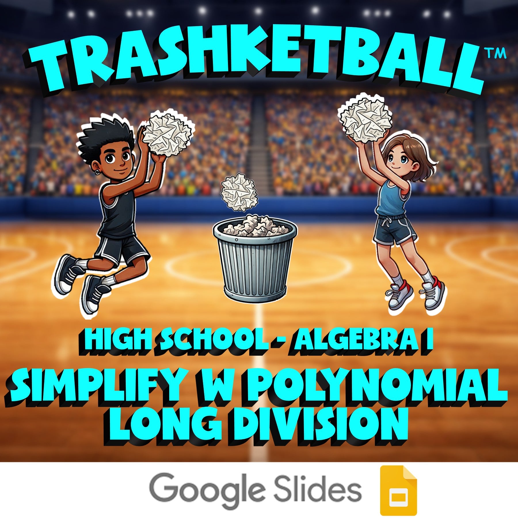 Simplify w Polynomial Long Division TRASHKETBALL Math Game - No Prep Algebra 1