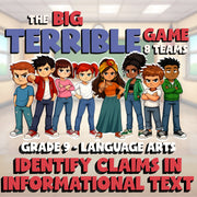 Identify Claims in Informational Text BIG TERRIBLE GAME - Grade 9 ELA Review