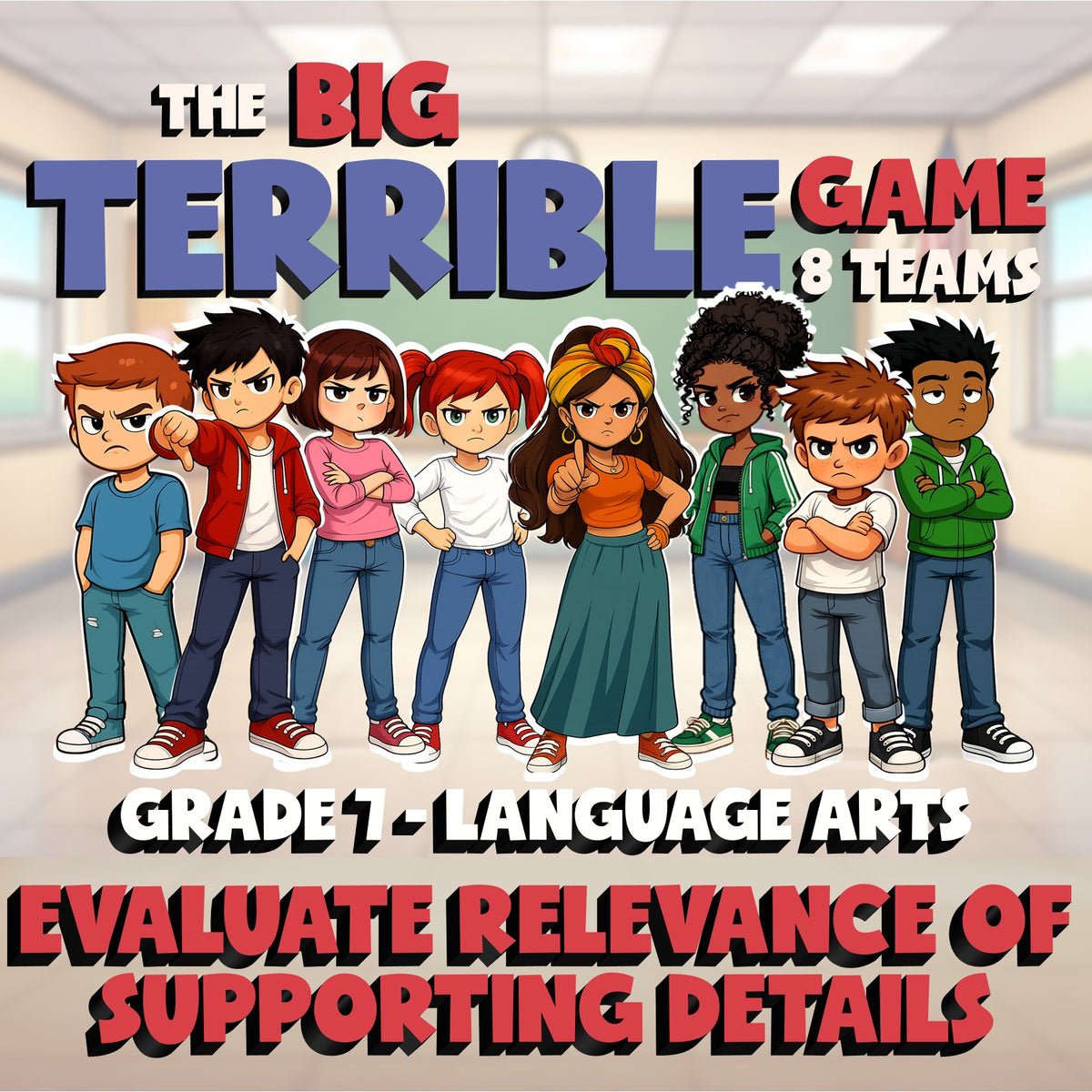 Evaluate Relevance of Supporting Details BIG TERRIBLE GAME - Grade 7 ELA Review