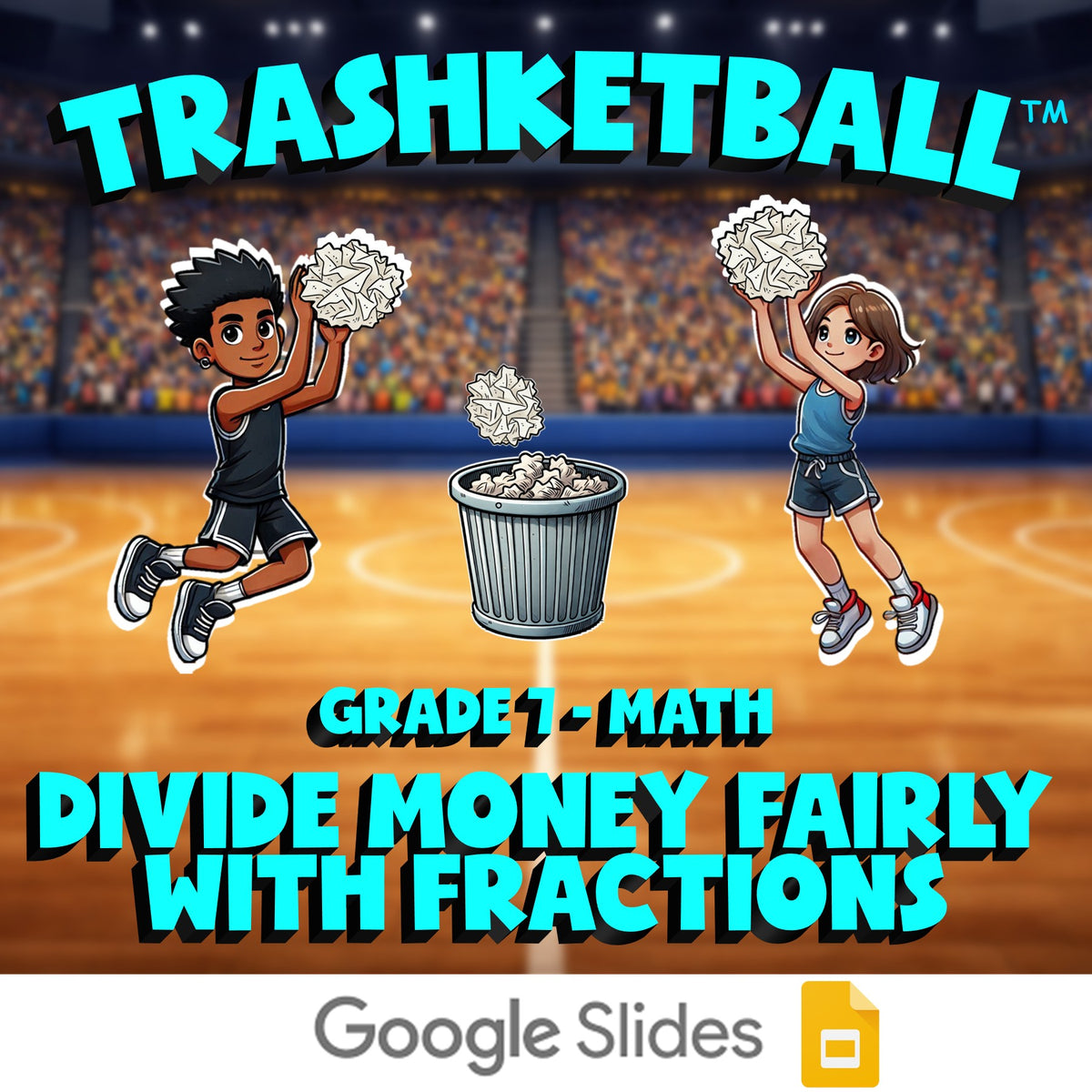 Divide Money Fairly with Fractions TRASHKETBALL Math Game - No Prep Grade 7