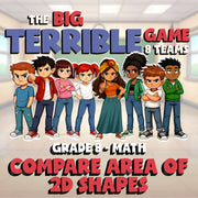 Compare Area of 2D Shapes BIG TERRIBLE GAME - No Prep Grade 8 Math Review