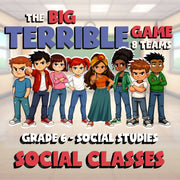 Social Classes BIG TERRIBLE GAME - No Prep Grade 6 Socials Review Activity