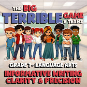 Informative Writing Clarity & Precision BIG TERRIBLE GAME - Grade 7 ELA Review