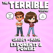 Exponents & Powers THE TERRIBLE GAME - No Prep Grade 9 Math Review Activity