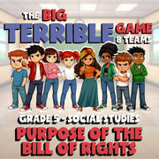 Purpose of the Bill of Rights BIG TERRIBLE GAME - No Prep Grade 5 Socials Review