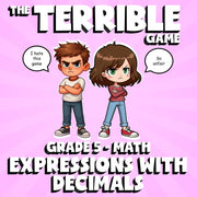 Expressions with Decimals THE TERRIBLE GAME - No Prep Grade 5 Math Review
