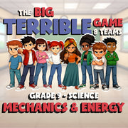 Mechanics & Energy BIG TERRIBLE GAME - No Prep Grade 9 Science Review Activity