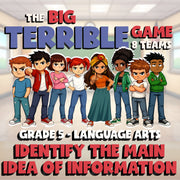 Identify the Main Idea of Information BIG TERRIBLE GAME - Grade 5 ELA Review