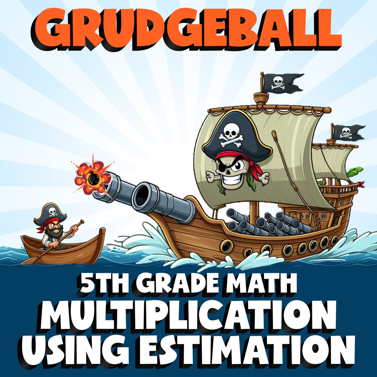 Multiplication Using Estimation GRUDGEBALL Math Game - No Prep Grade 5 Review