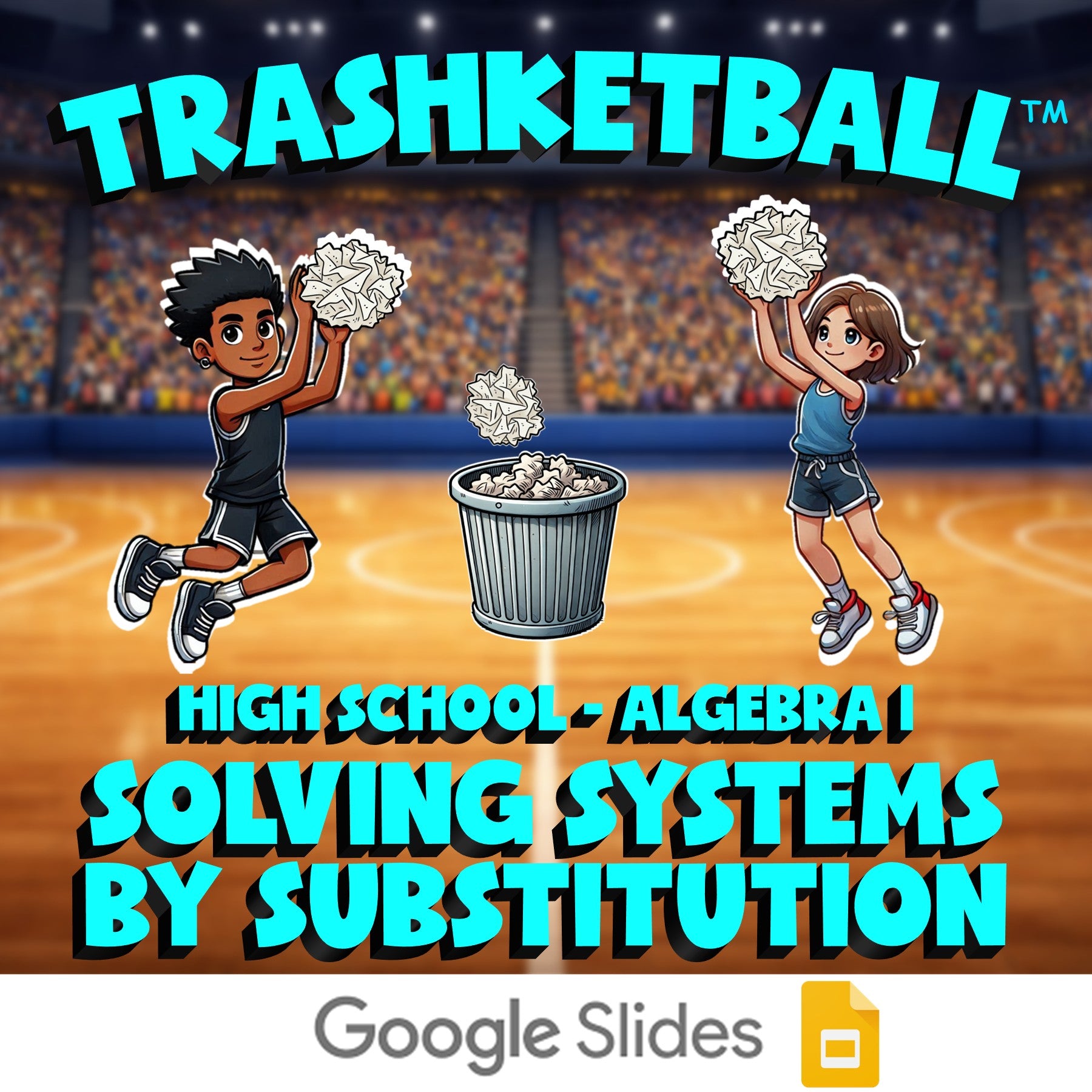 Solving Systems by Substitution TRASHKETBALL Math Game - No Prep Algebra 1