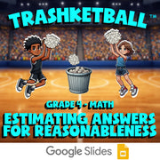 Estimating Answers for Reasonableness TRASHKETBALL Math Game - No Prep Grade 4
