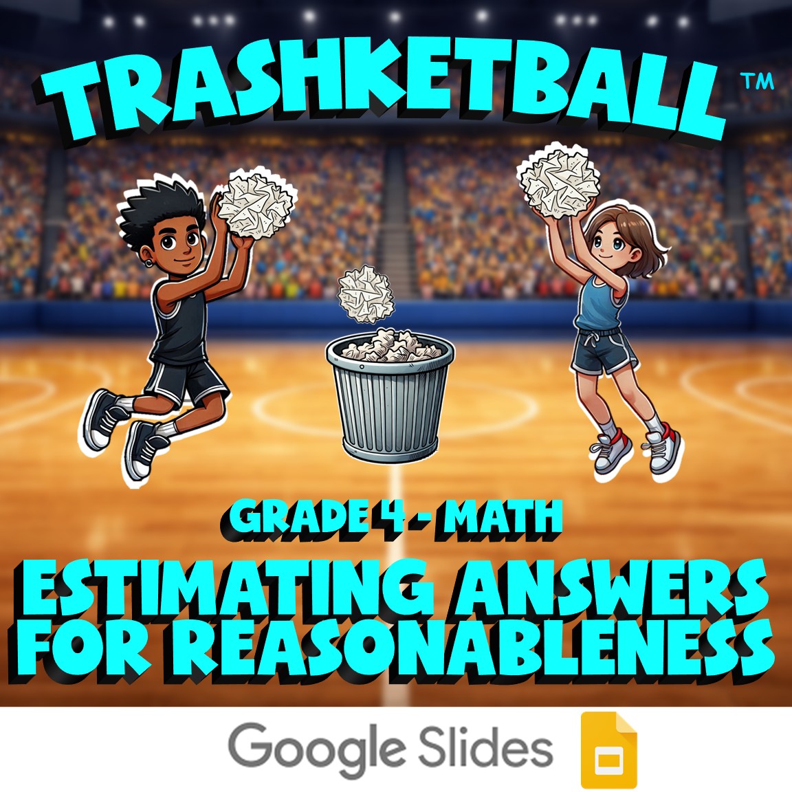 Estimating Answers for Reasonableness TRASHKETBALL Math Game - No Prep Grade 4