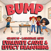 Evaluate Cause & Effect Reasoning BUMP ELA Game - No Prep Grade 10 Review