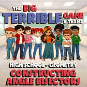 Constructing Angle Bisectors BIG TERRIBLE GAME - No Prep Geometry Math Review