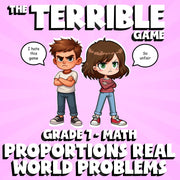 Proportions Real World Problems THE TERRIBLE GAME - No Prep Grade 7 Math Review