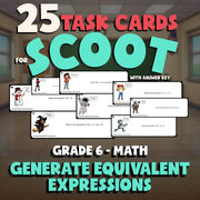 Generate Equivalent Expressions SCOOT TASK CARDS Math Game - No Prep Grade 6