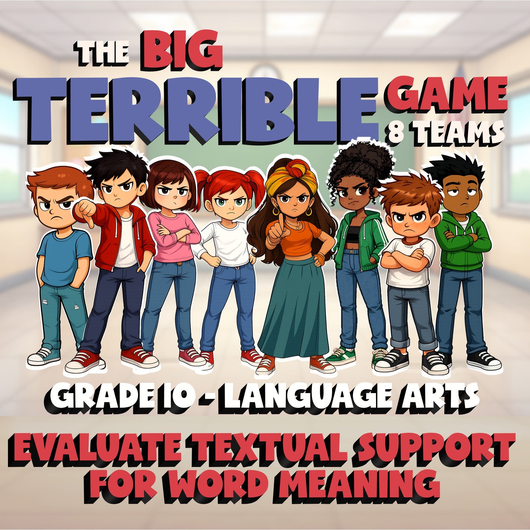 Evaluate Textual Support for Word Meaning BIG TERRIBLE GAME - Grade 10 ELA
