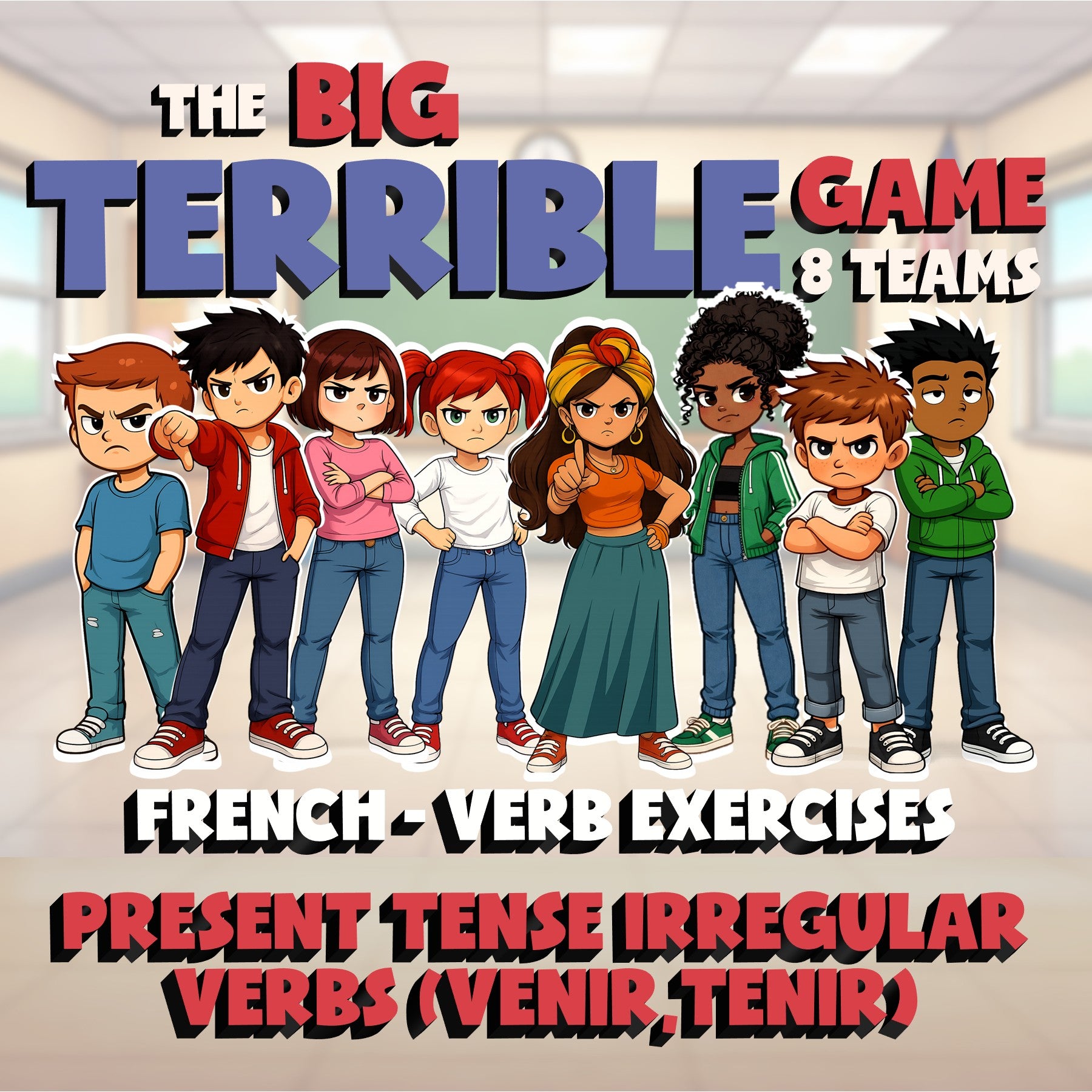 Present tense irregular verbs (venir,tenir) BIG TERRIBLE GAME - French Exercise