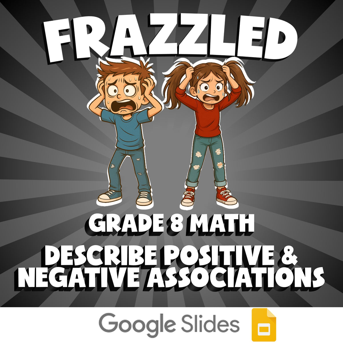 Describe Positive & Negative Associations FRAZZLED Math Game - No Prep Grade 8