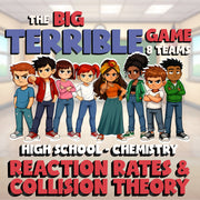 Reaction Rates & Collision Theory BIG TERRIBLE GAME - Chemistry Science Review