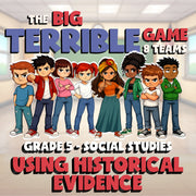 Using Historical Evidence BIG TERRIBLE GAME - No Prep Grade 5 Socials Review