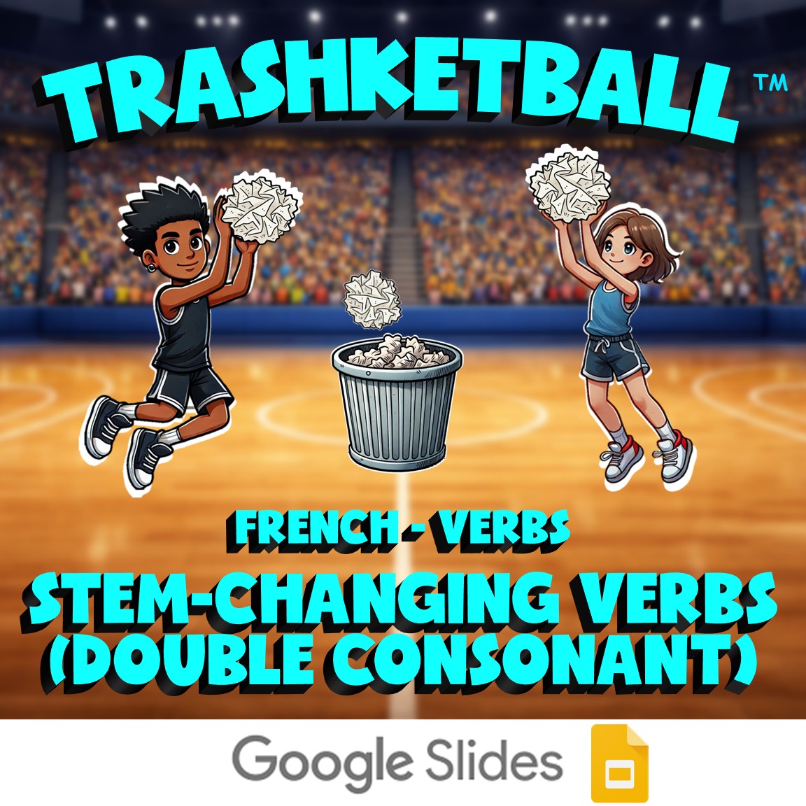 Stem-changing verbs (double consonant) TRASHKETBALL French Game - No Prep