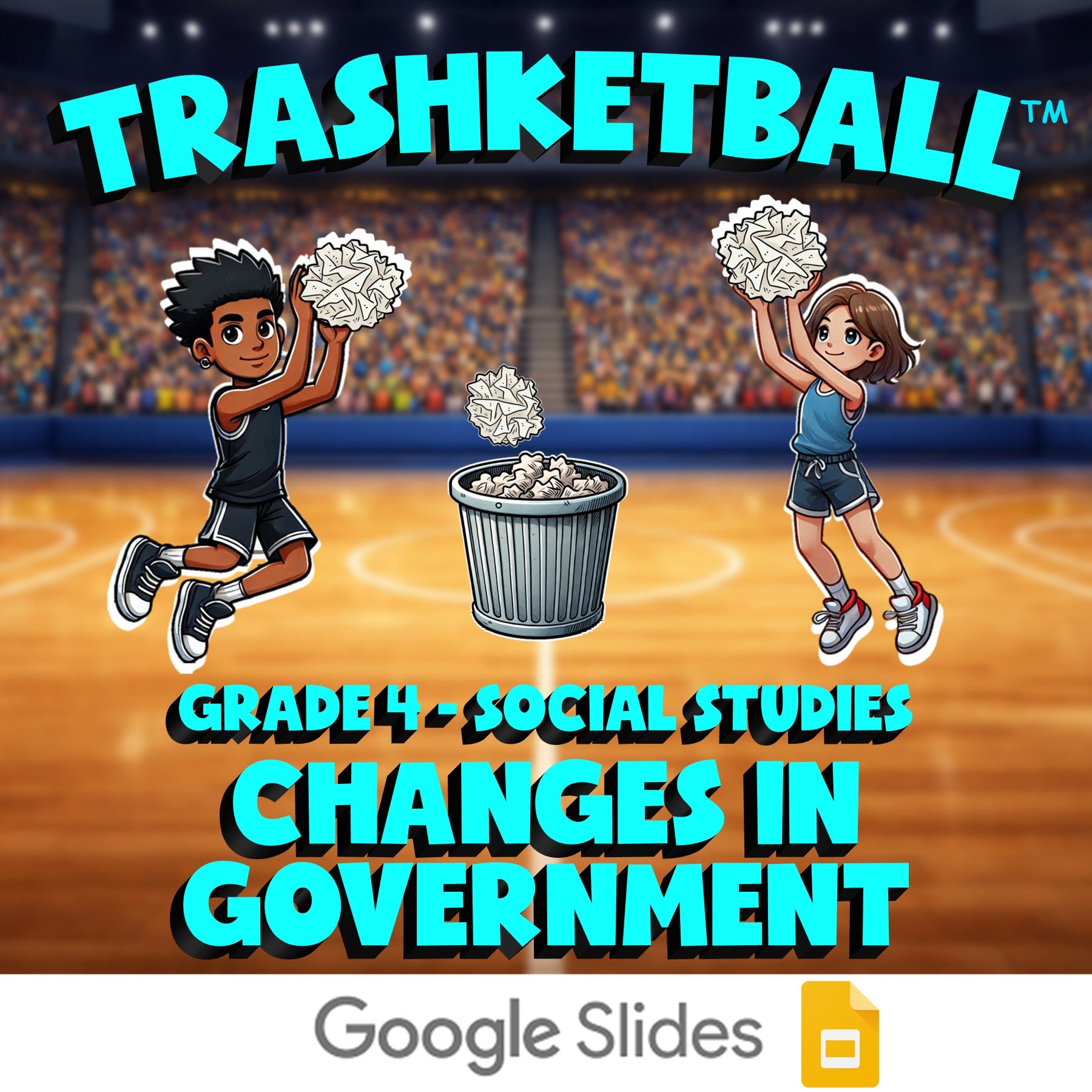 Changes in Government TRASHKETBALL Socials Game - No Prep Grade 4 Review