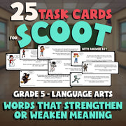 Words That Strengthen or Weaken Meaning SCOOT TASK CARDS ELA Game - Grade 5