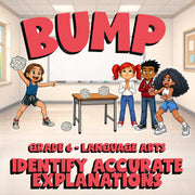 Identify Accurate Explanations BUMP ELA Game - No Prep Grade 6 Review Activity
