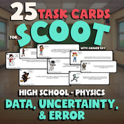 Data, Uncertainty, & Error SCOOT TASK CARDS Science Game - No Prep Physics