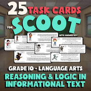 Reasoning & Logic in Informational Text SCOOT TASK CARDS ELA Game - Grade 10