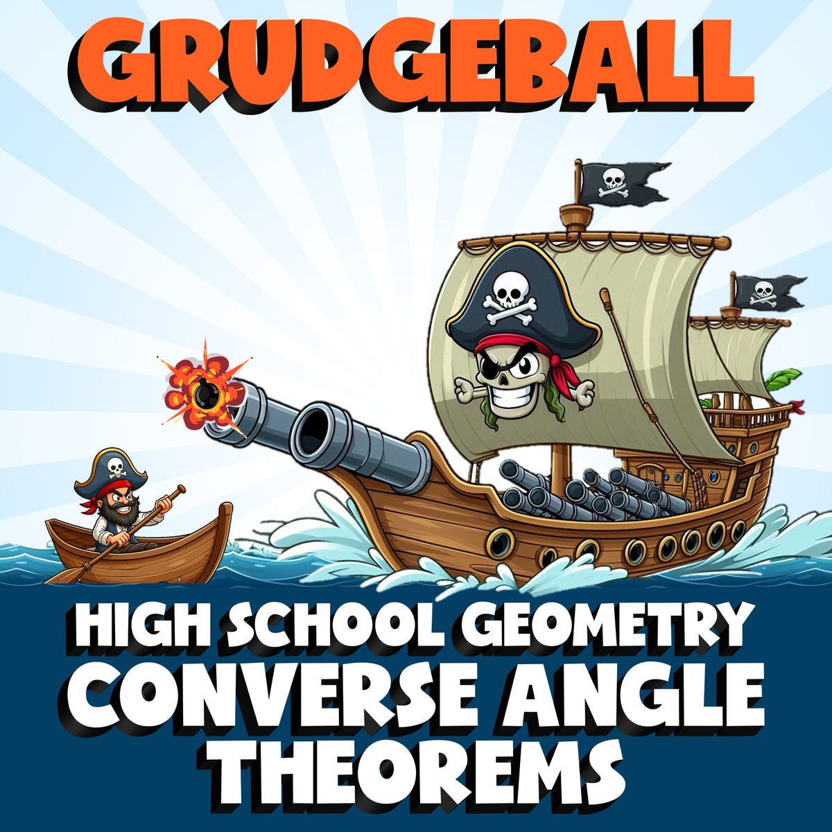 Converse Angle Theorems GRUDGEBALL Math Game - No Prep Geometry Review Activity
