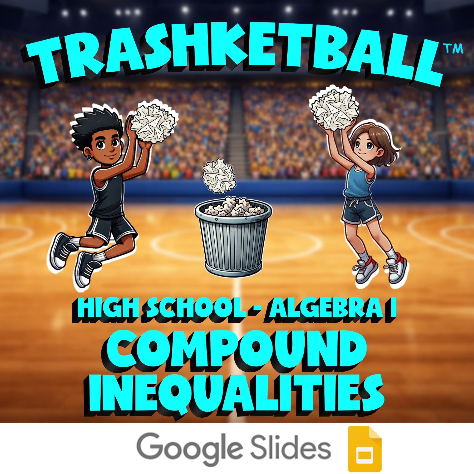 Compound Inequalities TRASHKETBALL Math Game - No Prep Algebra 1 Review Activity