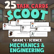 Mechanics & Engineering SCOOT TASK CARDS Science Game - No Prep Grade 4 Review