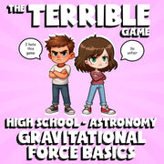 Gravitational Force Basics THE TERRIBLE GAME - No Prep Astronomy Science Review