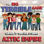 Aztec Empire BIG TERRIBLE GAME - No Prep Grade 7 Socials Review Activity