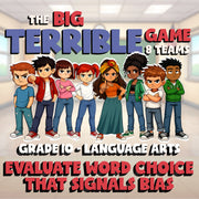 Evaluate Word Choice That Signals Bias BIG TERRIBLE GAME - Grade 10 ELA Review