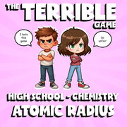 Atomic Radius THE TERRIBLE GAME - No Prep Chemistry Science Review Activity