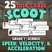 Speed, Velocity, & Acceleration SCOOT TASK CARDS Science Game - No Prep Grade 7