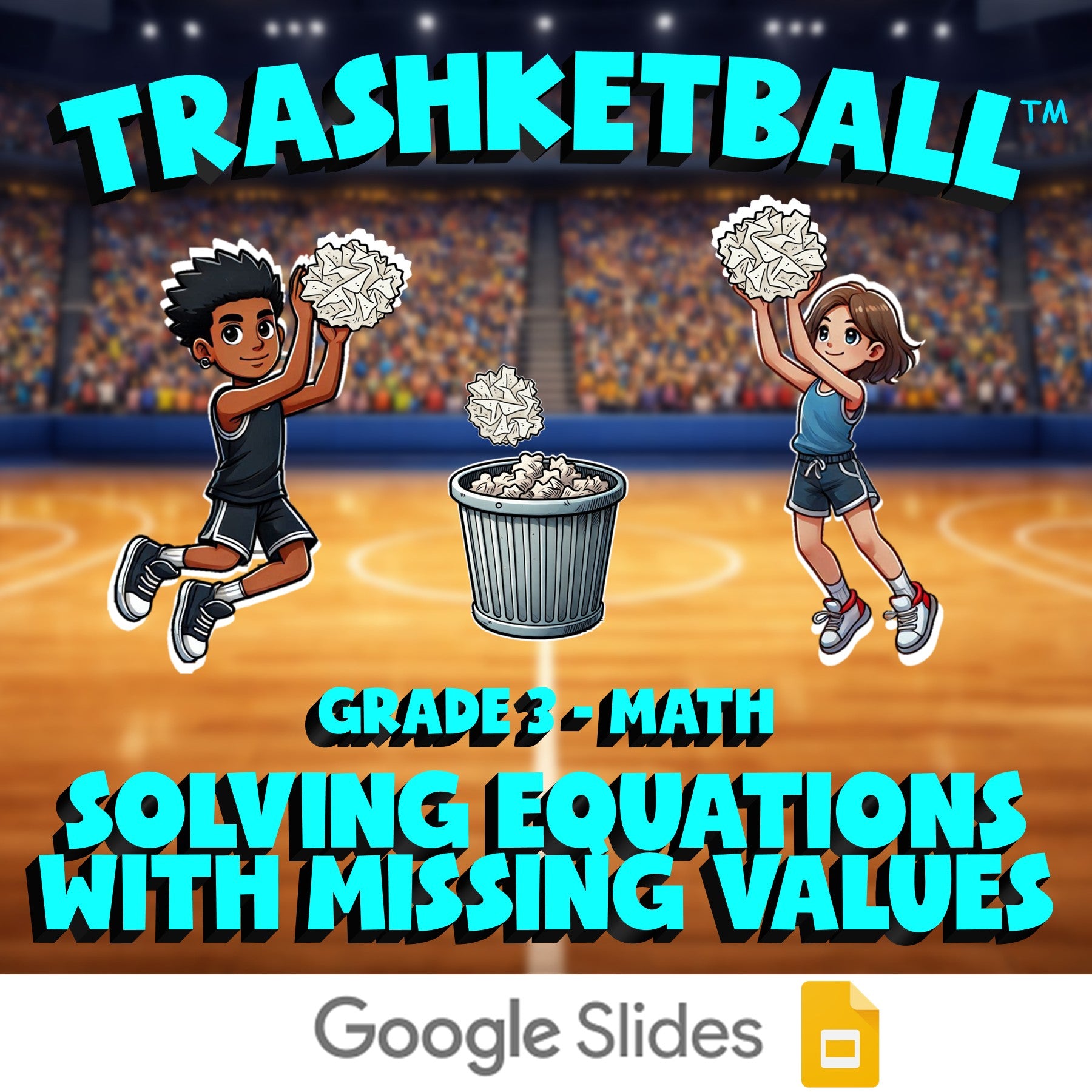 Solving Equations with Missing Values TRASHKETBALL Math Game - No Prep Grade 3