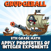 Apply Properties of Integer Exponents GRUDGEBALL Math Game - No Prep Grade 8